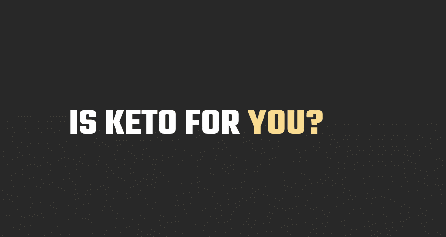 Is Keto for You